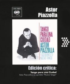 ASTOR PIAZZOLLA - TANGO PARA UNA CIUDAD 