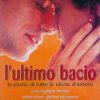 THE LAST KISS L UTLIMO BACIO