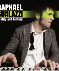 RAPHAEL GUALAZZI - REALITY AND FANTASY