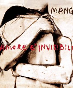 MANGO - L'AMORE É INVISIBILE