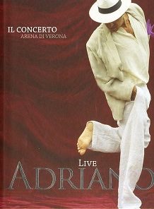 ADRIANO CELENTANO - IL CONCERTO ARENA DI VERONA
