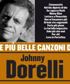LE PIU BELLE CANZONI DI - JOHNNY DORELLI