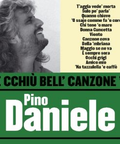 E CCHIU BELL CANZONE E - PINO DANIELE
