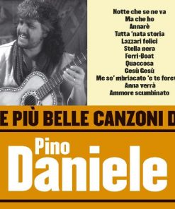 LE PIU BELLE CANZONI DI - PINO DANIELE