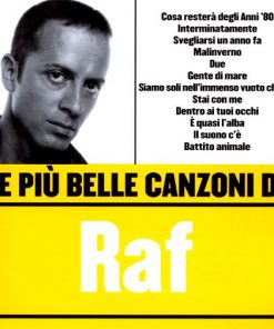 LE PIU BELLE CANZONI DI - RAF