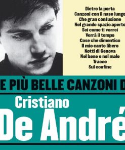 LE PIU BELLE CANZONI DI - CRISTIANO DE ANDRE'
