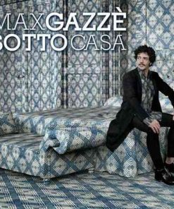 MAX GAZZE - SOTTO CASA