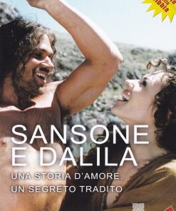 SANSONE E DALILA - Una storia d'amore, un segreto tradito