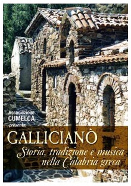 GALLICIANO - STORIA, TRADIZIONE E MUSICA NELLA CALABRIA GRECA (DVD)