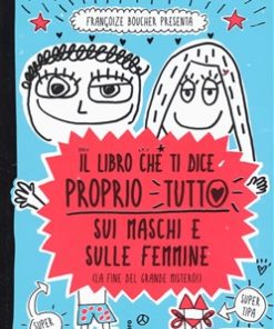IL LIBRO CHE TI DICE TUTTO SUI MASCHI E SULLE FEMMINE (BOOK)