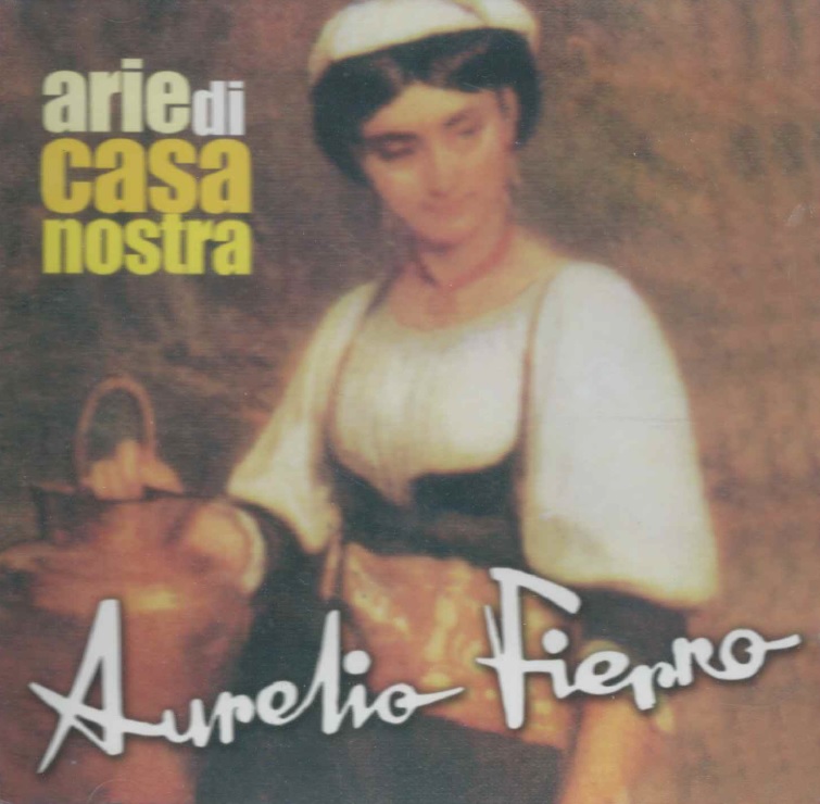 AURELIO FIERRO - ARIE DI CASA NOSTRA - CD
