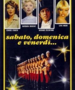 SABATO, DOMENICA E VENERDÌ...