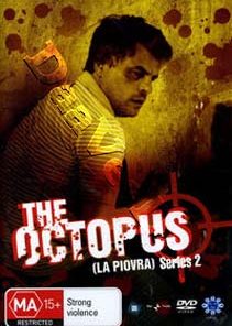 The Octopus Series 2 (La Piovra)