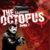 The Octopus Series 7 (La Piovra)