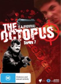 The Octopus Series 7 (La Piovra)