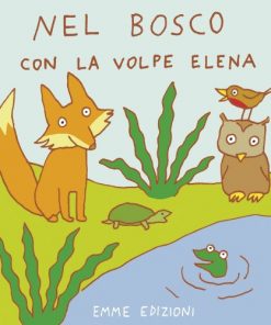 Nel Bosco con la Volpe Elena - Libro