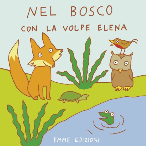 Nel Bosco con la Volpe Elena - Libro