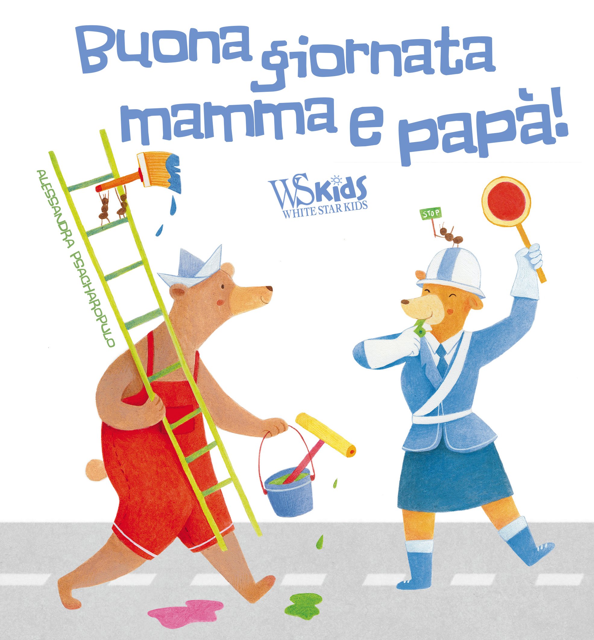 Buona giornata mamma e papà! Ediz. illustrata - Libro
