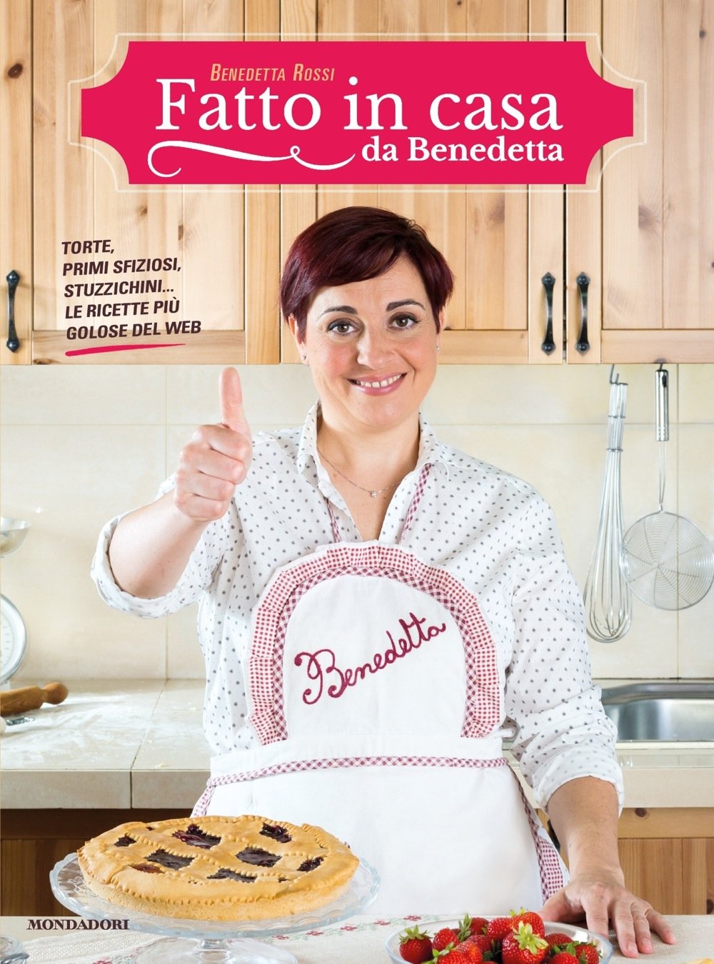 FATTO IN CASA DA BENEDETTA ROSSI 1 - BOOK