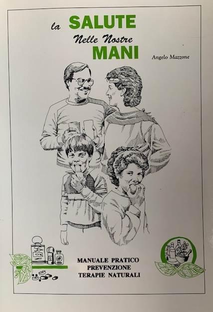 LA SALUTE NELLE NOSTRE MANI - MANUALE PRATICO PREVENZIONE TERAPIE NATURALI BOOK