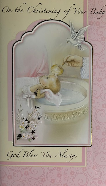 On the Christening of your Baby God Bless You Always CARD (Girl)