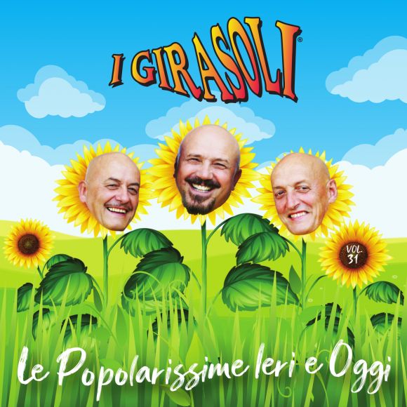 LE POPOLARISSIME IERI E OGGI - I GIRASOLI VOL 31