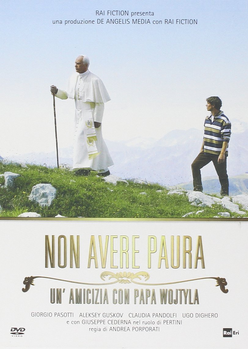 NON AVERE PAURA - Un' amicizia con Papa Wojtyla DVD