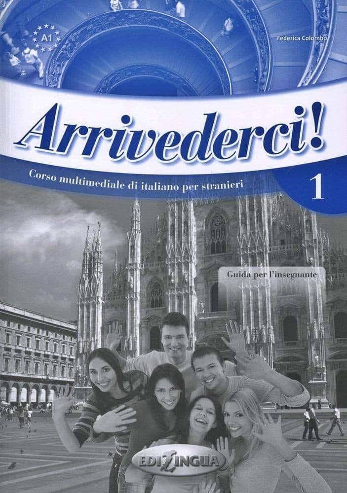 ARRIVEDERCI!: Guida per l'insegnante 1 BOOK