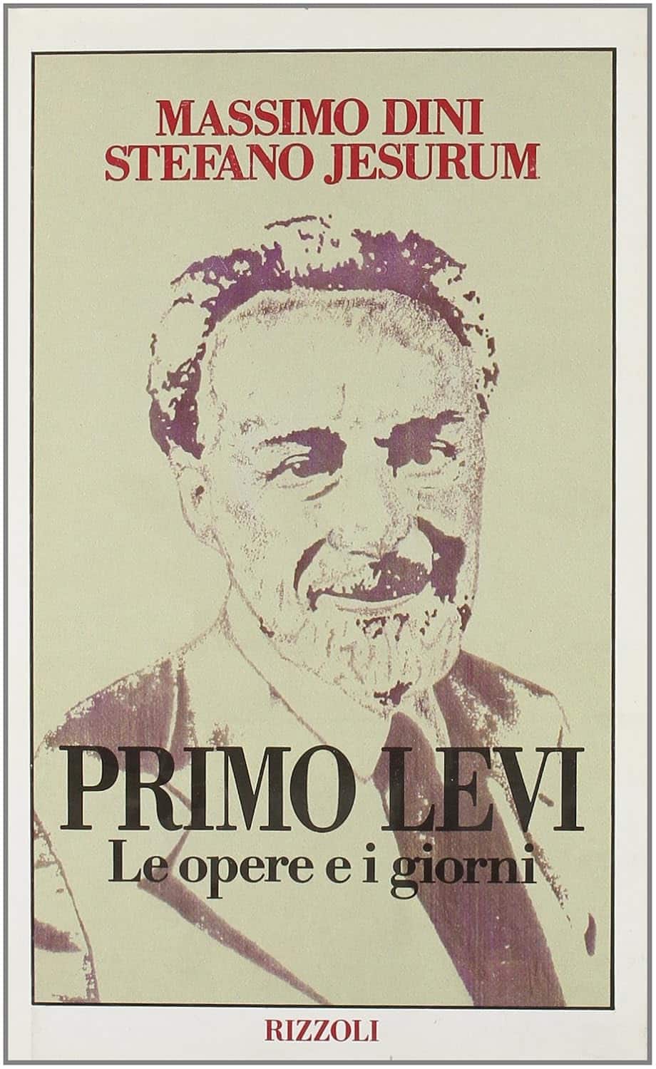 PRIMO LEVI: LE OPERE E I GIORNI - BOOK