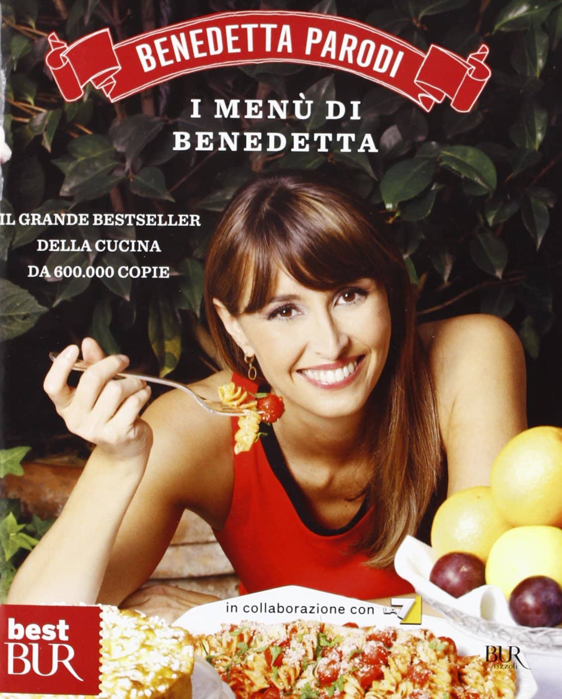 BENEDETTA PARODI - I MENU DI BENEDETTA ED. ILL BOOK